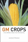 GM Crops: the impact and potential